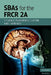 SBAs for the FRCR 2A by Stuart Currie, Emma Rowbotham, Shishir Karthik
