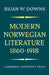 Modern Norwegian Literature 1860-1918 by Brian W. Downs