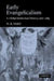 Early Evangelicalism: A Global Intellectual History, 1670-1789 by W. R. Ward