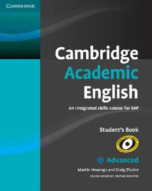 Cambridge Academic English C1 Advanced Student's Book: An Integrated Skills Course for Eap by Martin Hewings