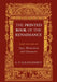 The Printed Book of the Renaissance: Three Lectures on Type, Illustration and Ornament by E. P. Goldschmidt