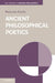 Ancient Philosophical Poetics by Malcolm Heath