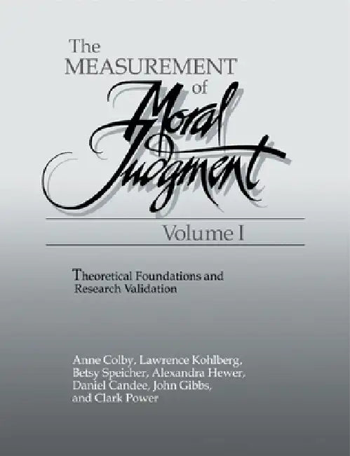 The Measurement of Moral Judgment by Colby Anne, Kohlberg Lawrence, Anne Colby