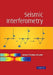 Seismic Interferometry by Schuster Gerard Thomas, Gerard Thomas Schuster
