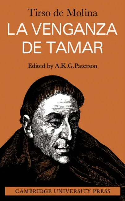 La Venganza de Tamar by Molina Tirso de, Paterson A. K. G., Tirso De Molina