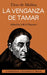 La Venganza de Tamar by Molina Tirso de, Paterson A. K. G., Tirso De Molina