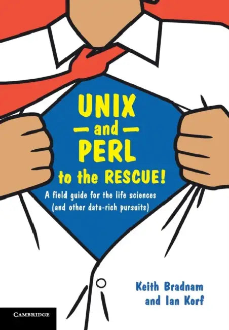 UNIX and Perl to the Rescue! by Keith Bradnam, Ian Korf