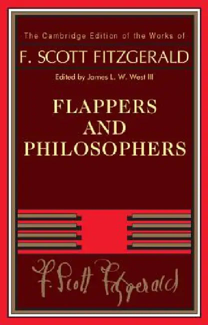 Flappers and Philosophers by F. Scott Fitzgerald, James L. W. West III