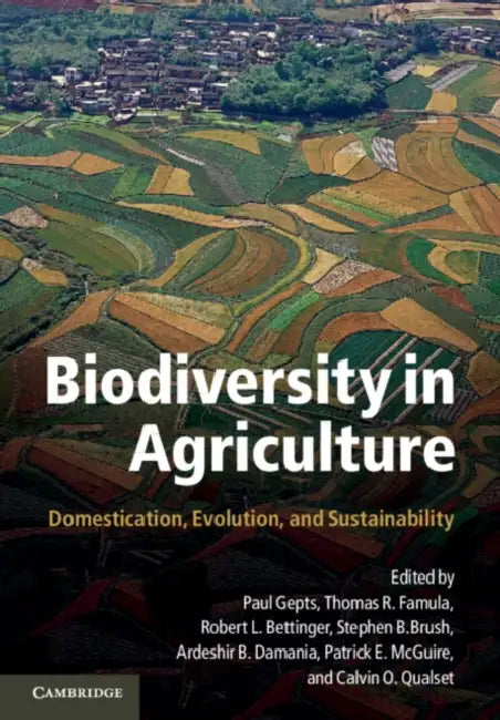Biodiversity in Agriculture by Paul Gepts, Thomas R. Famula, Robert L. Bettinger