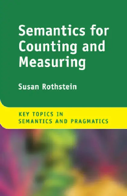 Semantics for Counting and Measuring by Susan Rothstein