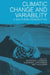Climatic Change and Variability: A Southern Perspective by Pittock A. B., Frakes L. a., Jenssen D