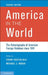 America in the World by Frank Costigliola, Michael J. Hogan