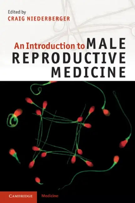 An Introduction to Male Reproductive Medicine by Craig Niederberger