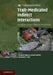 Trait-Mediated Indirect Interactions by Takayuki Ohgushi, Oswald Schmitz, Robert D. Holt