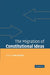 The Migration of Constitutional Ideas by Sujit Choudhry