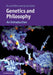 Genetics and Philosophy by Paul Griffiths, Karola Stotz