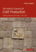The Political Economy of Craft Production: Crafting Empire in South India, C.1350 1650 by Carla M. Sinopoli