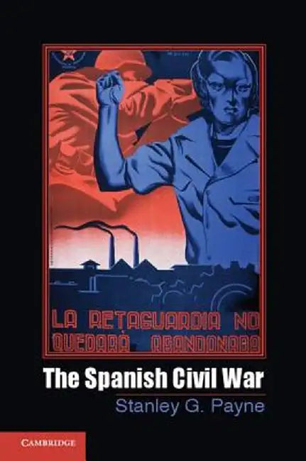 The Spanish Civil War by Stanley G. Payne