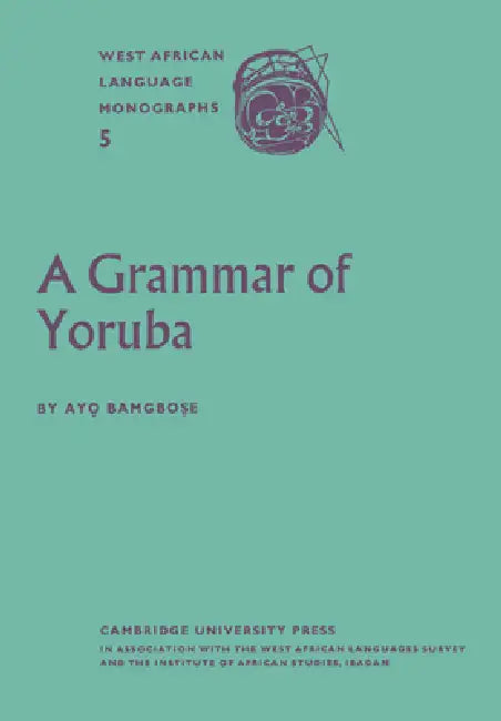 A Grammar of Yoruba by Ayo Bamgbose
