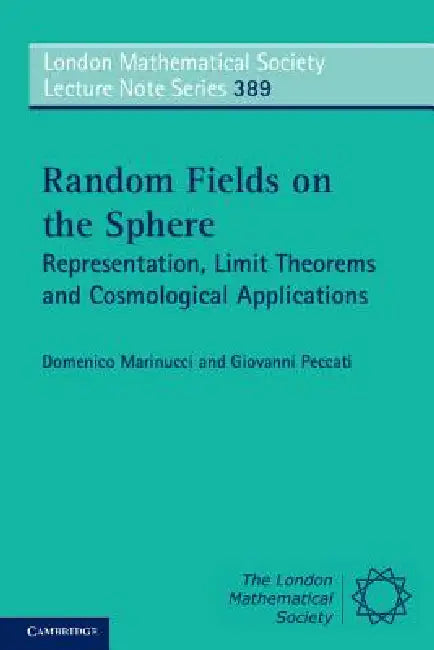 Random Fields on the Sphere by Domenico Marinucci, Giovanni Peccati