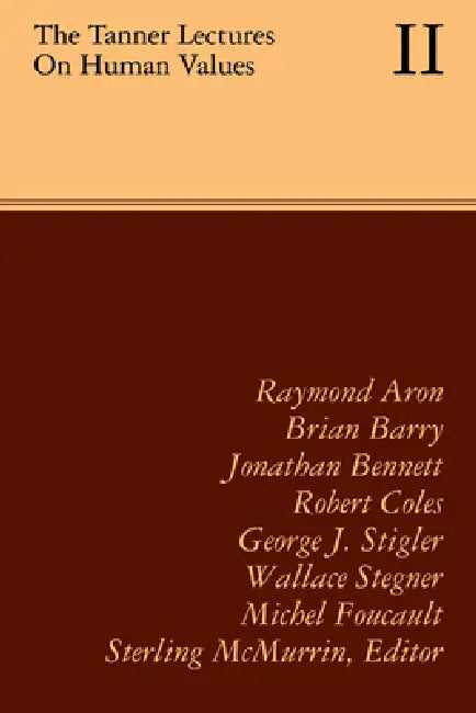 The Tanner Lectures on Human Values by McMurrin, Sterling M. McMurrin