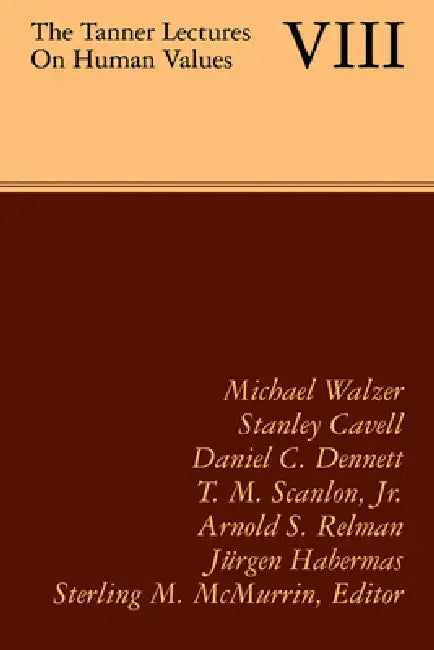 The Tanner Lectures on Human Values by Sterling M. McMurrin