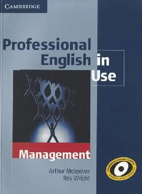 Professional English in Use Management with Answers by Arthur McKeown