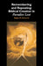 Remembering and Repeating: Biblical Creation in Paradise Lost by Regina M. Schwartz, Schwartz