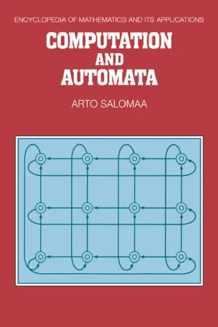 Computation and Automata by Arto Salomaa, Salomaa