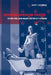 Remaking American Theater: Charles Mee, Anne Bogart and the Siti Company by Scott T. Cummings