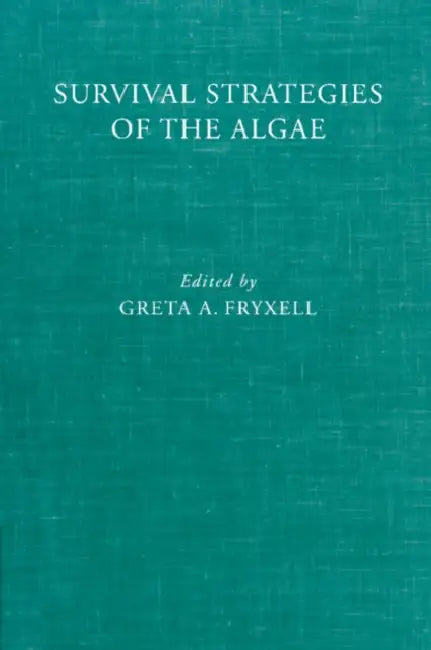 Survival Strategies of the Algae by Greta A. Fryxell