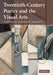 Twentieth-Century Poetry and the Visual Arts by Elizabeth Bergmann Loizeaux