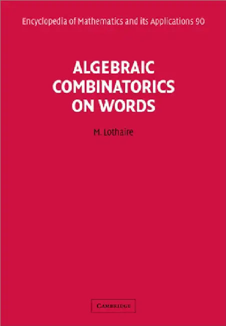 Algebraic Combinatorics on Words by M. Lothaire