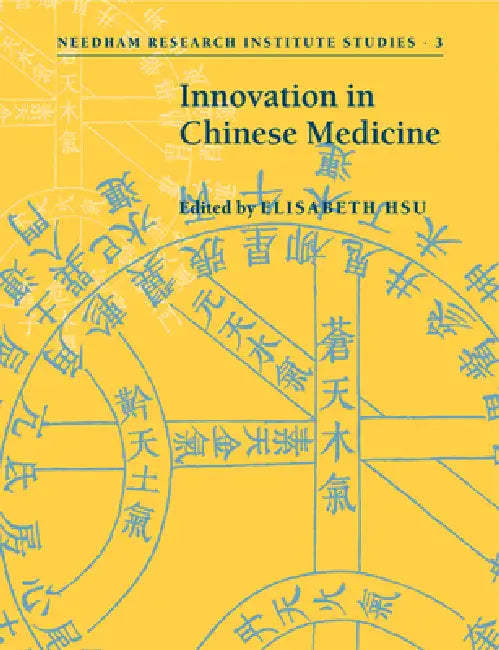 Innovation in Chinese Medicine by Elisabeth Hsu