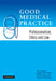 Good Medical Practice: Professionalism, Ethics and Law by Kerry J. Breen, Stephen M. Cordner, Colin JH Thomson