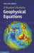 A Student's Guide to Geophysical Equations by William Lowrie