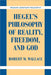 Hegel's Philosophy of Reality, Freedom, and God by Robert M. Wallace