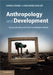 Anthropology and Development by Emma Crewe