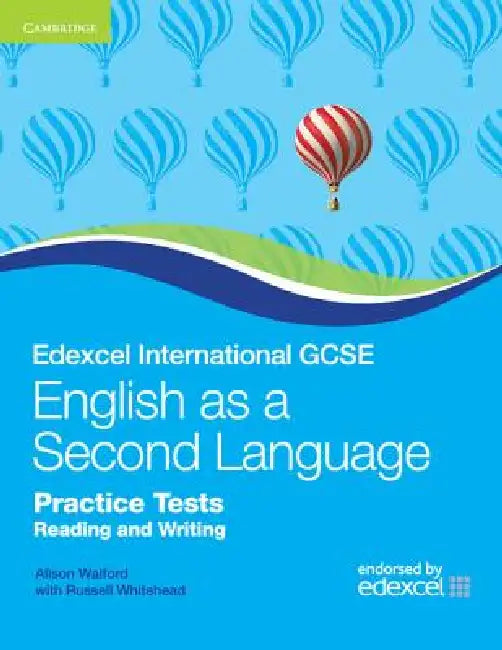 Edexcel International GCSE English as a Second Language Practice Tests Reading and Writing by Alison Walford, Russell Whitehead