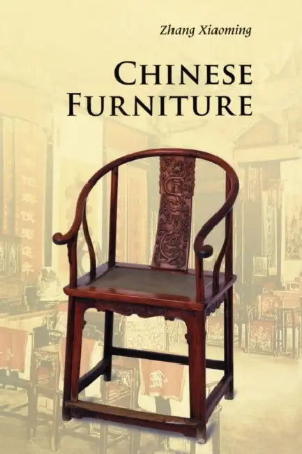 Chinese Furniture by Xiaoming Zhang