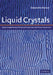 Liquid Crystals: Experimental Study of Physical Properties and Phase Transitions by Satyendra Kumar
