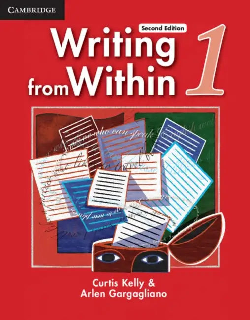 Writing from Within, Level 1 by Curtis Kelly, Arlen Gargagliano