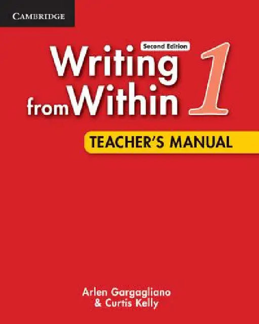 Writing from Within Level 1 Teacher's Manual by Arlen Gargagliano, Curtis Kelly