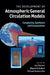 The Development of Atmospheric General Circulation Models by Leo Donner, Wayne Schubert, Richard Somerville