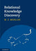 Relational Knowledge Discovery by M. E. Muller