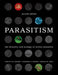 Parasitism: The Diversity and Ecology of Animal Parasites by Timothy M. Goater, Cameron P. Goater, Gerald W. Esch