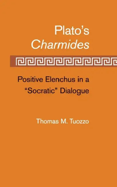 Plato's Charmides by Thomas M. Tuozzo