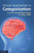 Formal Approaches in Categorization by Emmanuel M. Pothos, Andy J. Wills