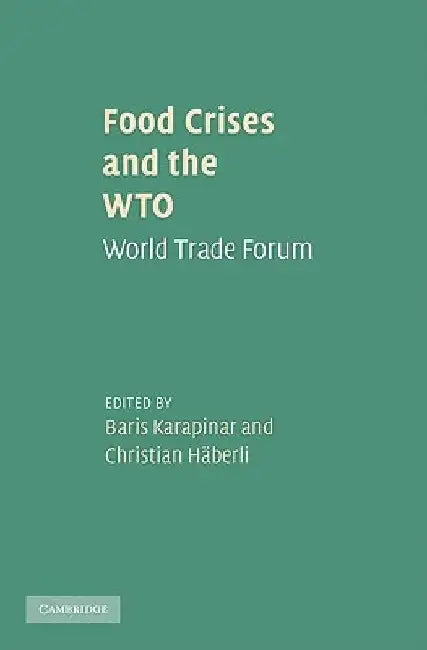 Food Crises And The Wto: World Trade Forum