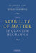 The Stability of Matter in Quantum Mechanics by Elliott H. Lieb, Robert Seiringer